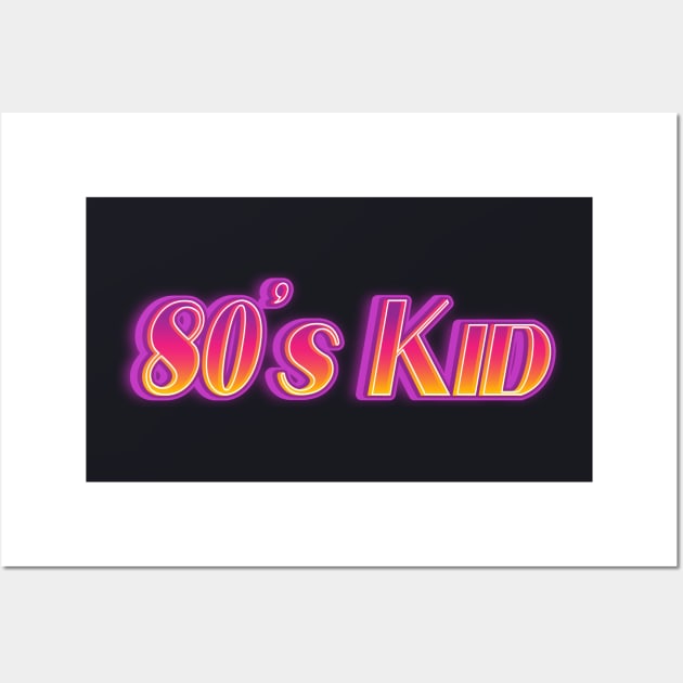 80s Kid born in the Eighties retro Gift Wall Art by Foxxy Merch